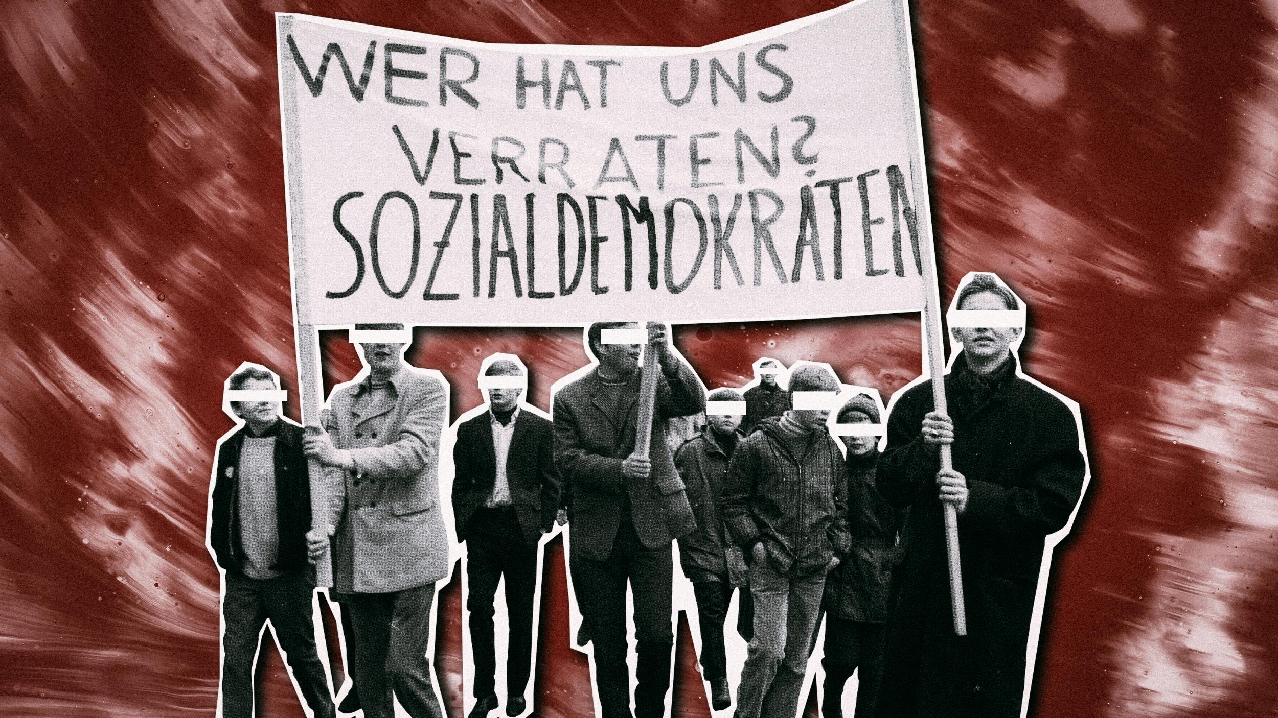 Collage: Demonstranten halten ein Schild mit der Aufschrift „Wer hat uns verraten? Sozialdemokraten“